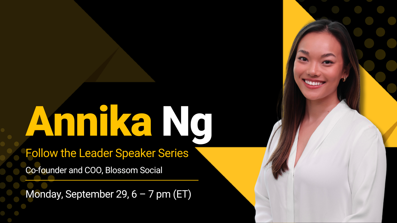Follow the Leader Speaker Series: Annika Ng