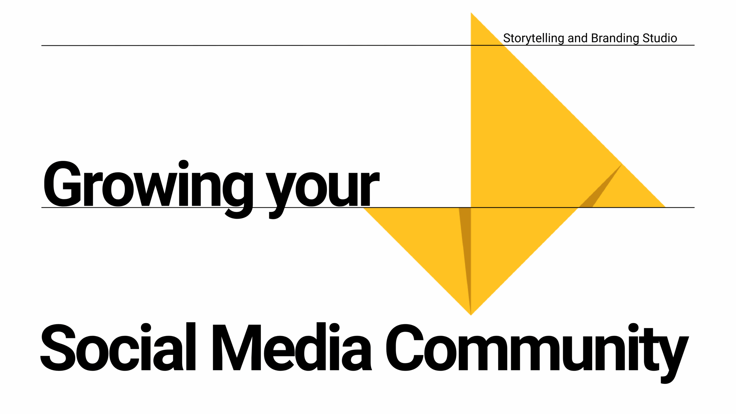 Session 2: Growing your Social Media Community